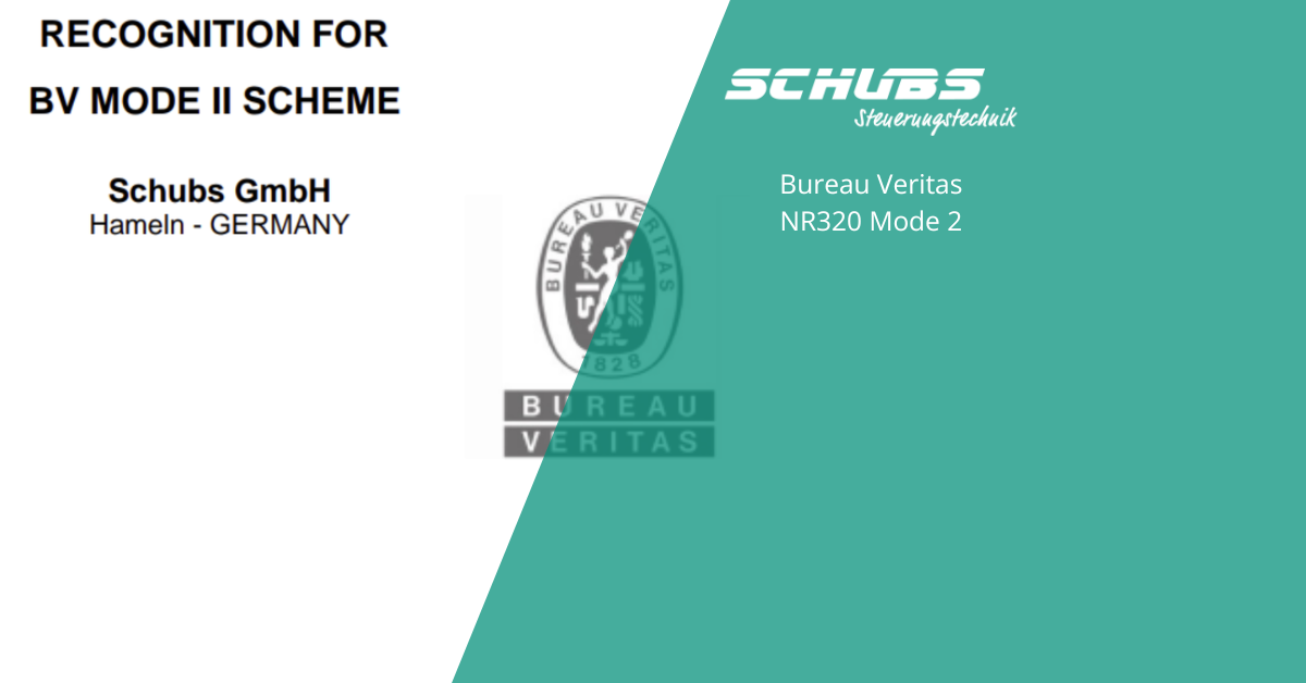SCHUBS nach Bureau Veritas NR320 Mode 2 zertifiziert – Schaltschränke für den maritimen Einsatz